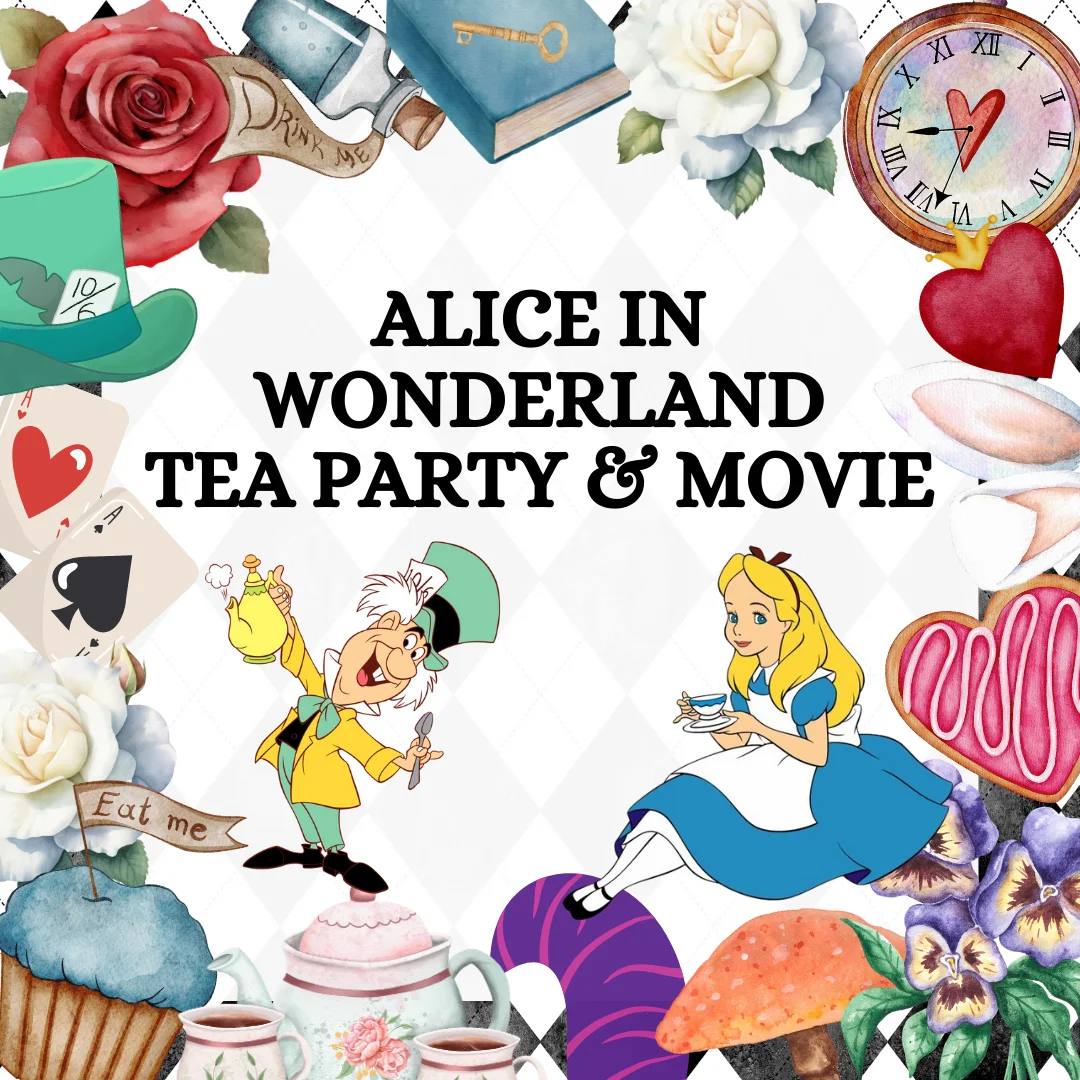 Alice in Wonderland Tea and Movie Event Graphic